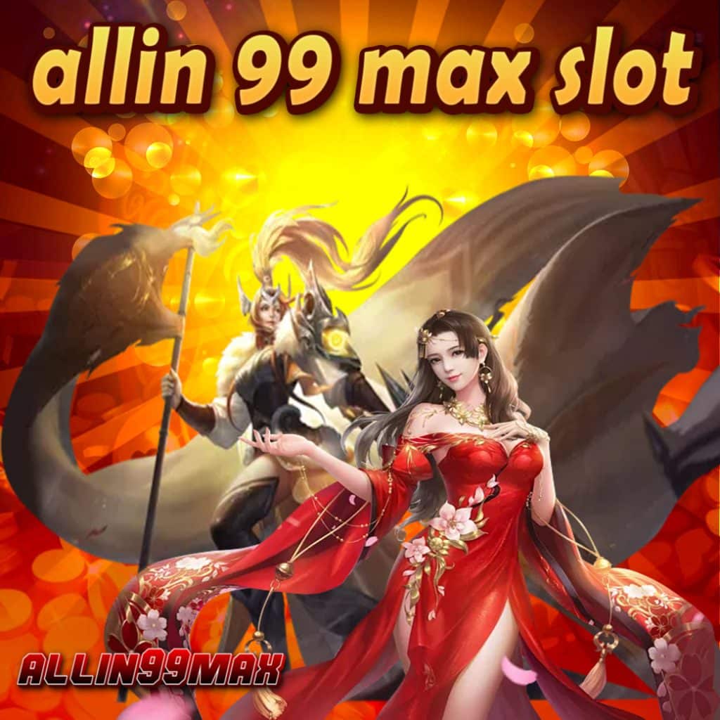 allin 99 max slot